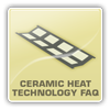 Ceramic Heat Technology™ FAQs